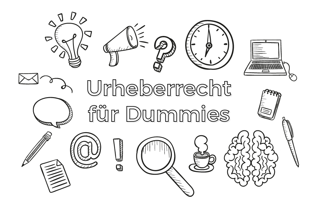 Urheberrecht Für Dummies No. 1 - Die Wichtigsten Rechtsbegriffe